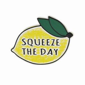 5686 - Maison "Squeeze The Day" Sign 