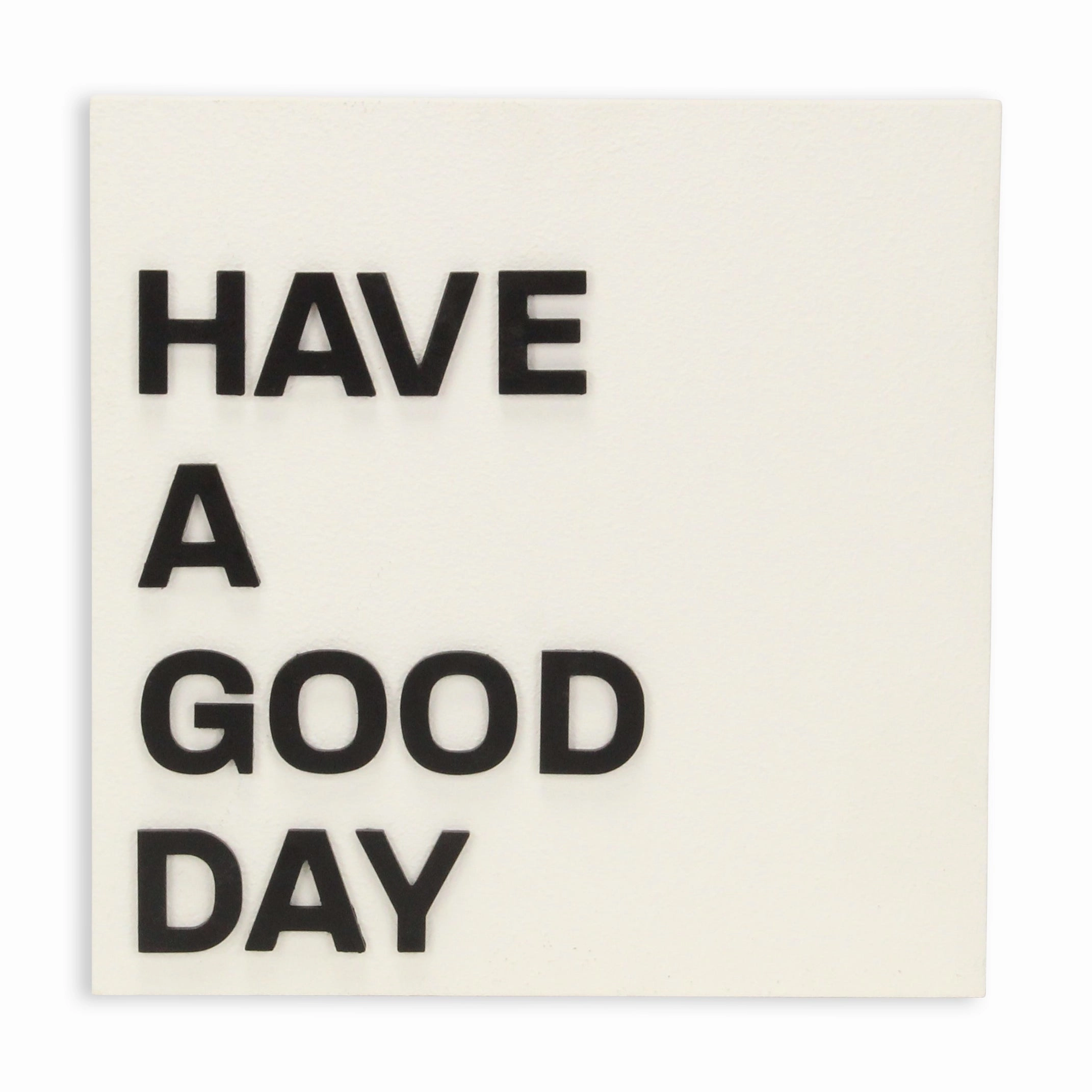 5992 - Mireille "Have a good day" Sign 
