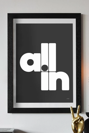 All In Black & White Art Print - Unframed 