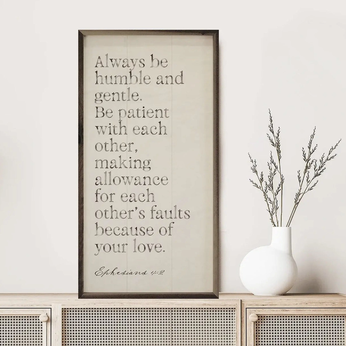Always Be Humble And Gentle Wood Framed Print 