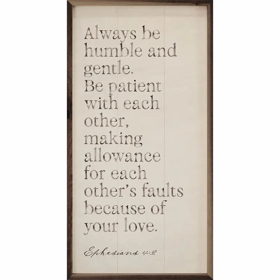 Always Be Humble And Gentle Wood Framed Print