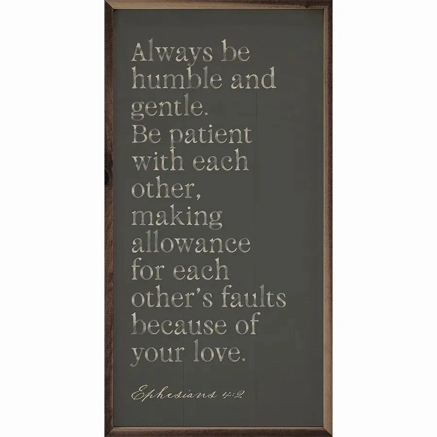 Always Be Humble And Gentle Wood Framed Print