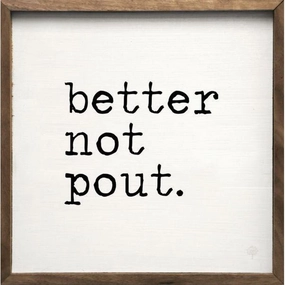 Better Not Pout Wood Framed Print 