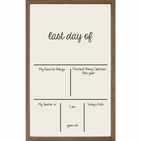Child's Last Day Of School Wood Framed Whiteboard 