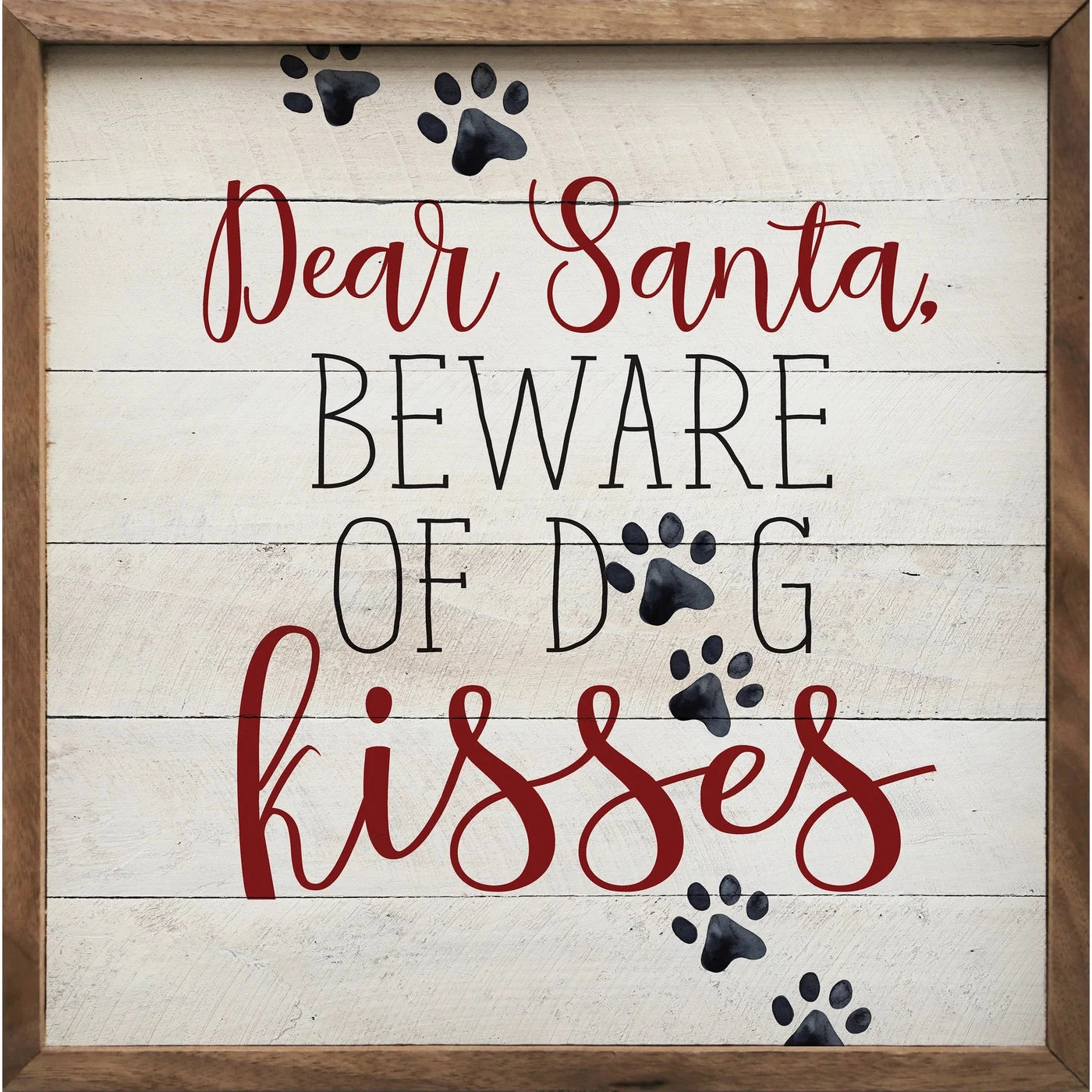 Dear Santa Beware Of The Dog Kisses Wood Framed Print 