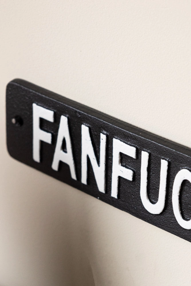Fanfuckintastic Sign