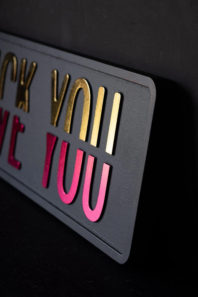 Fuck vs Love You Wall Sign