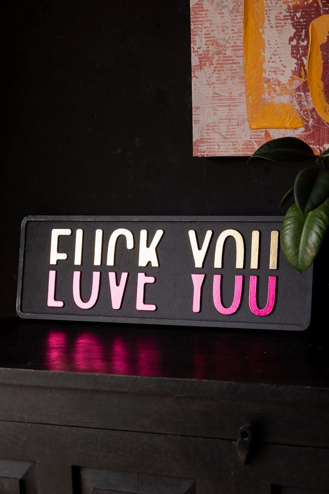 Fuck vs Love You Wall Sign