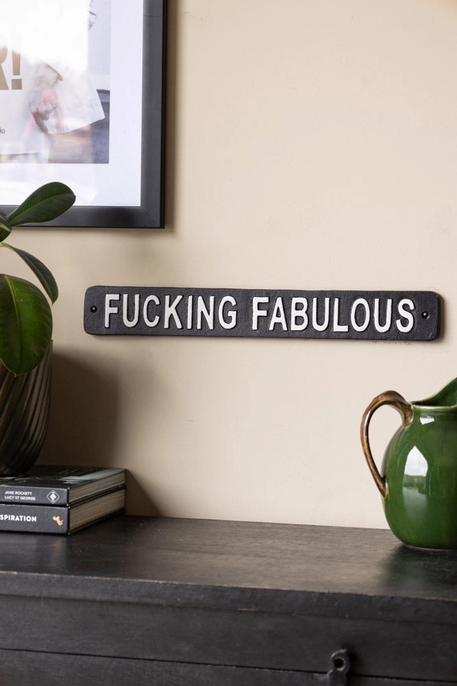 Fucking Fabulous Sign 