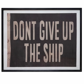 Large Glass Framed Don't Give Up The Ship Flag 