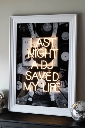 Last Night A DJ Saved My Life...Framed Neon Wall Light - Available in Two Options 