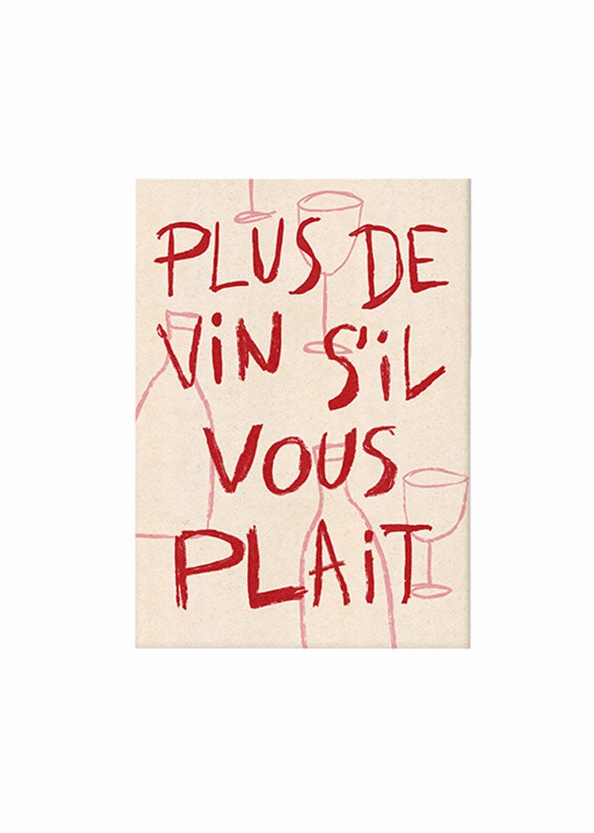 More Wine Please Art Print