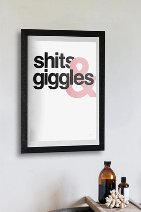Shits & Giggles Art Print - Unframed 
