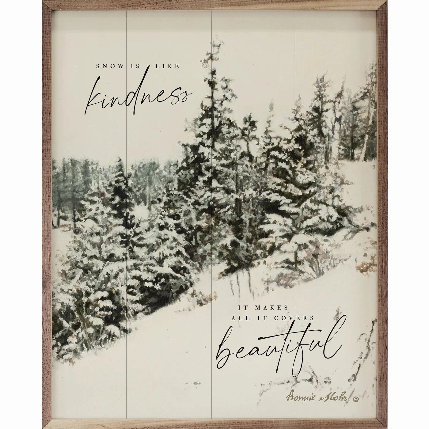 Snow Is Like Kindness Trees Wood Framed Print 