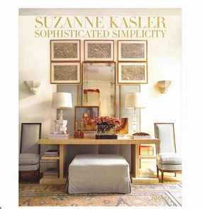 Suzanne Kasler: Sophisticated Simplicity 