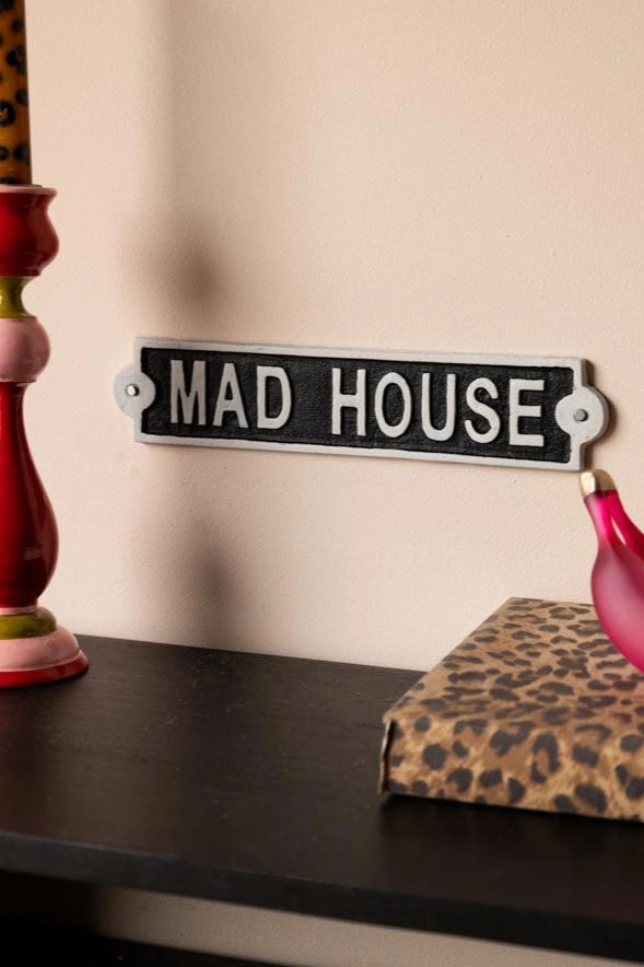 The Madhouse Sign 