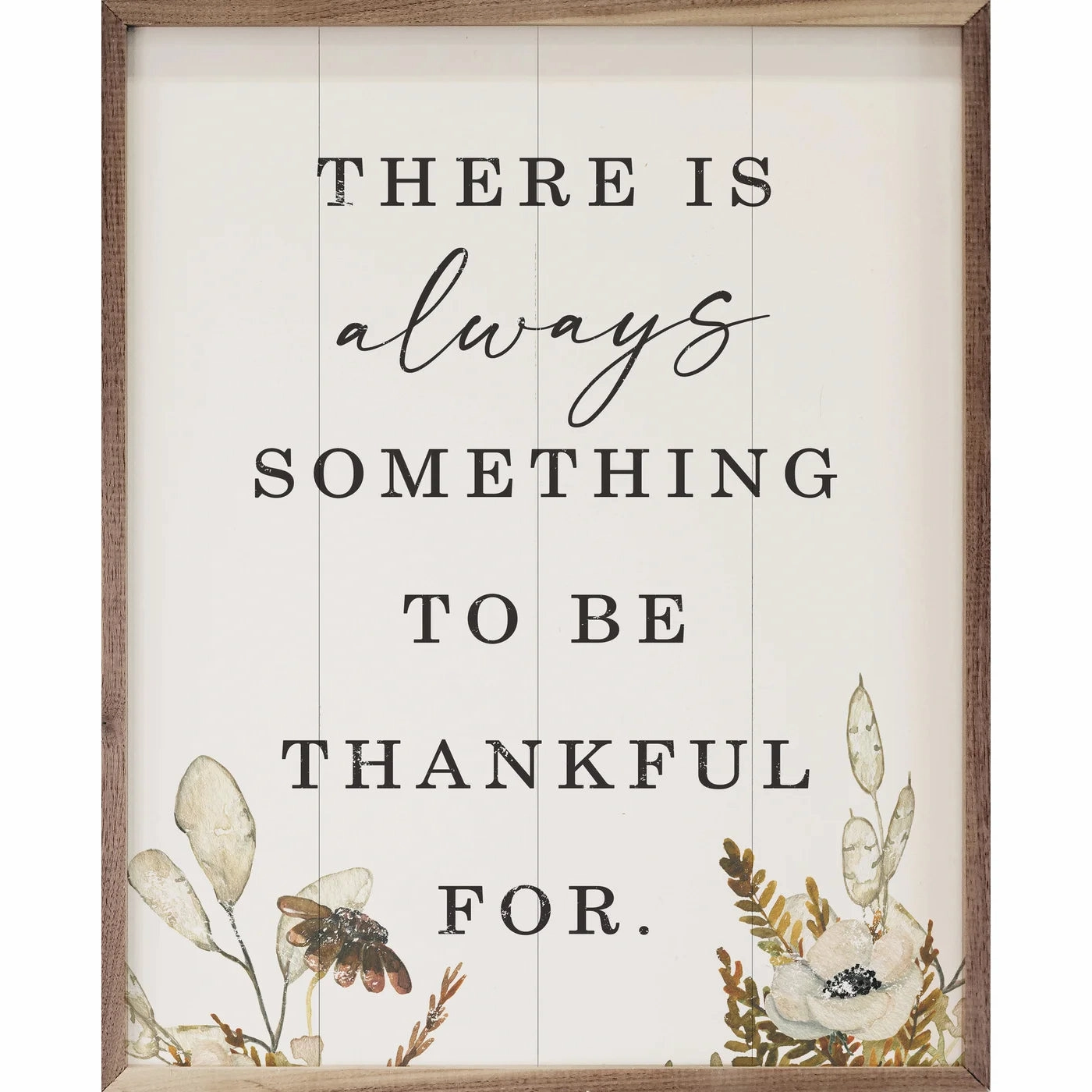 There Is Always Something Fall Greenery Wood Framed Print 