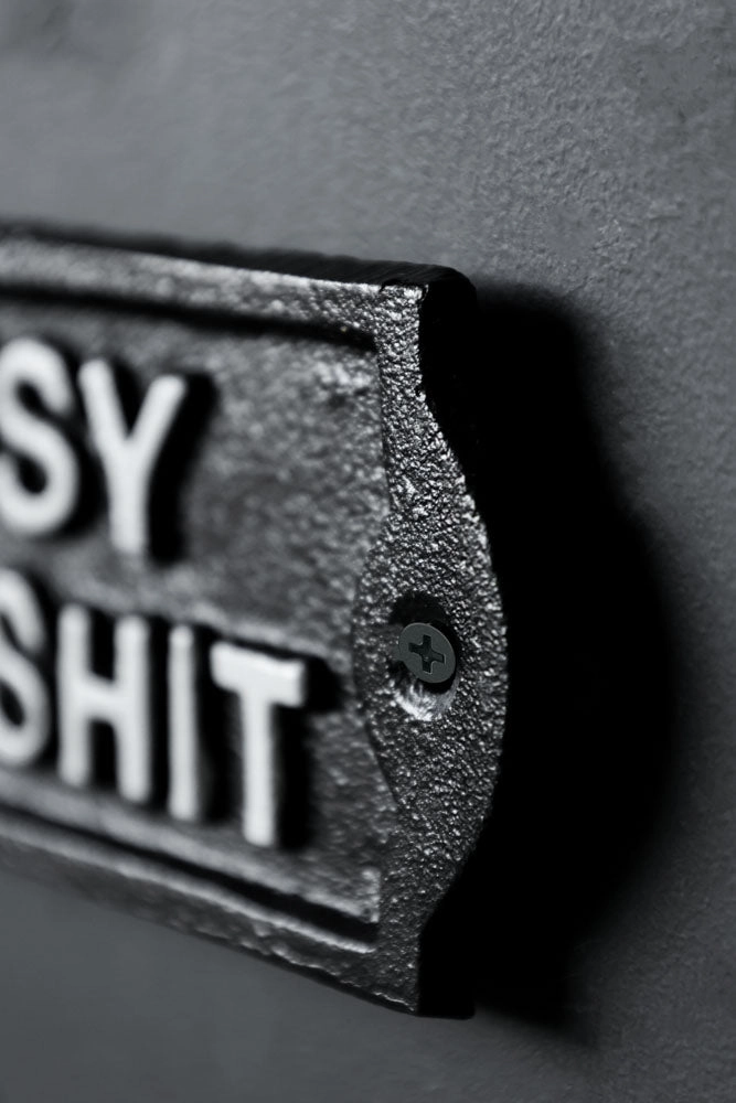 Too Busy For Bullshit Sign